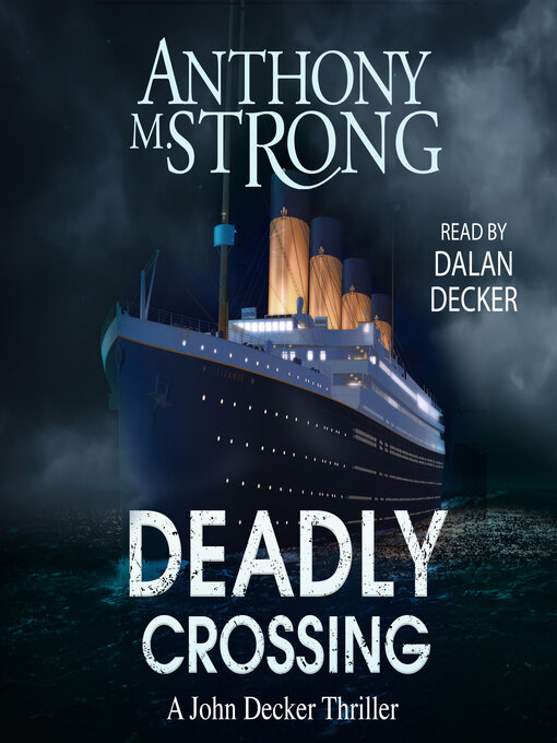 Title details for Deadly Crossing by Anthony M. Strong - Wait list